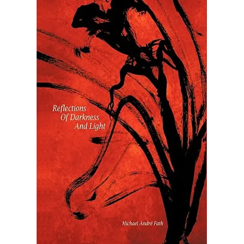 Reflections of Darkness and Light - Hardcover