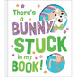 There's a Bunny Stuck in My Book! - Hardcover