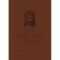 Preparation for Total Consecration to the Holy Face of Jesus: How God Draws the Soul Into the Purgative, Illuminative, and Unitive Ways - Paperback