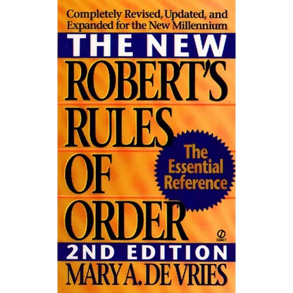 The New Robert's Rules of Order: Completely Revised, Updated, and Expanded for the New Millennium - Mass Market Paperbound