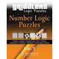 Griddlers - Number Logic Puzzles: Sudoku, Jigsaw, Greater/Less Than, Kakuro, Kalkuldoku, Futoshiki, Straights, Skyscraper, Binary - Paperback