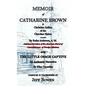 Memoir of Catharine Brown A Christian Indian of the Cherokee Nation by Rufus Anderson AND The Little Osage Captive An Authentic Narrative by Elias Cor - Hardcover