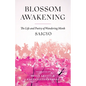 Blossom Awakening: The Life and Poetry of Wandering Monk Saigyo - Paperback