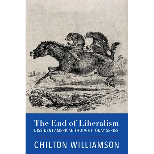 The End of Liberalism - Paperback