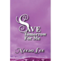 Save Tomorrow for Me - Paperback