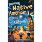 Inspiring Native American Stories for Kids: Captivating Tales of Tradition, Wisdom, and Resilience to Nurture Cultural Appreciation and Empathy - Hardcover