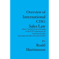 Overview of International CISG Sales Law: Basic Contract Law according to the UN Convention on Contracts for the International Sale of Goods (CISG) - Paperback