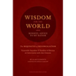 Wisdom for the World: The Requisites of Reconciliation - Paperback