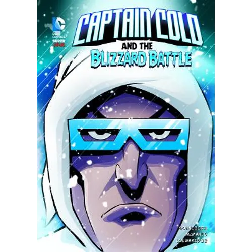 Captain Cold and the Blizzard Battle - Hardcover
