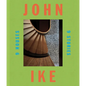 John Ike: 9 Houses/9 Stories: An Architect and His Vision - Hardcover