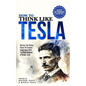 How to Think Like Tesla: with My Inventions - Paperback