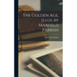 The Golden age. Illus. by Maxfield Parrish - Hardcover