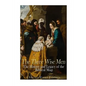 The Three Wise Men: The History and Legacy of the Biblical Magi - Paperback