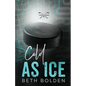 Cold as Ice (Discreet Edition) - Paperback