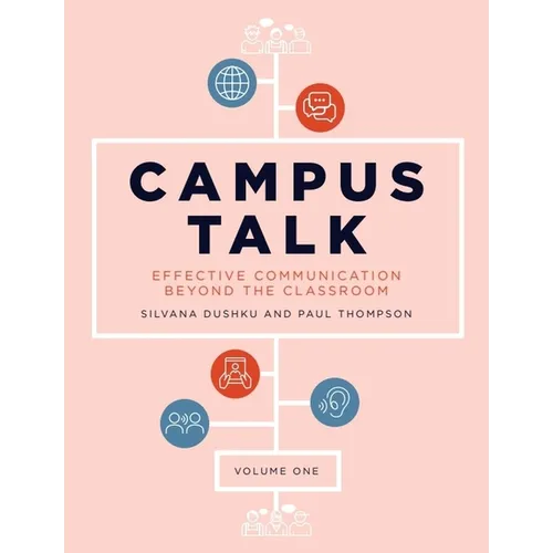 Campus Talk, Volume 1: Effective Communication Beyond the Classroom - Paperback