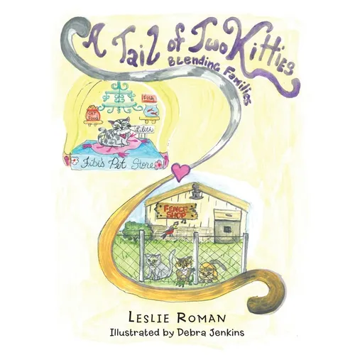 A Tail of Two Kitties Blending Families - Paperback