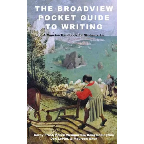 The Broadview Pocket Guide to Writing: A Concise Handbook for Students - Fourth Edition - Spiral