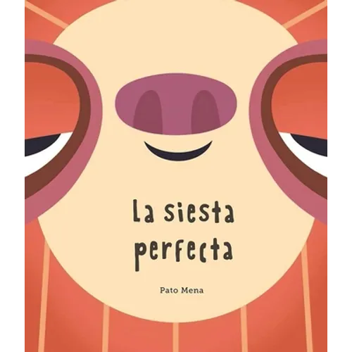 La Siesta Perfecta - Hardcover