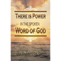 There Is Power in the Spoken Word of God - Paperback