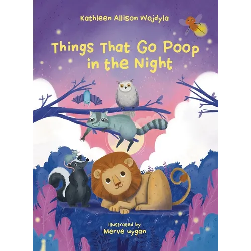 Things That Go Poop in the Night - Hardcover
