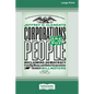 Corporations Are Not People: Reclaiming Democracy from Big Money and Global Corporations (Second Edition) [16 Pt Large Print Edition] - Paperback