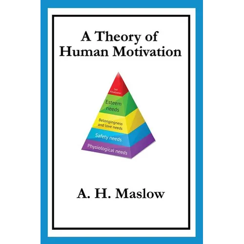 A Theory of Human Motivation - Paperback