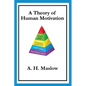 A Theory of Human Motivation - Paperback