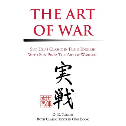 The Art of War: Sun Tzu's Classis in Plain English with Sun Pin's: The Art of Warfare - Paperback