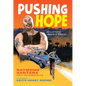Pushing Hope: An Illustrated Memoir of Survival - Hardcover