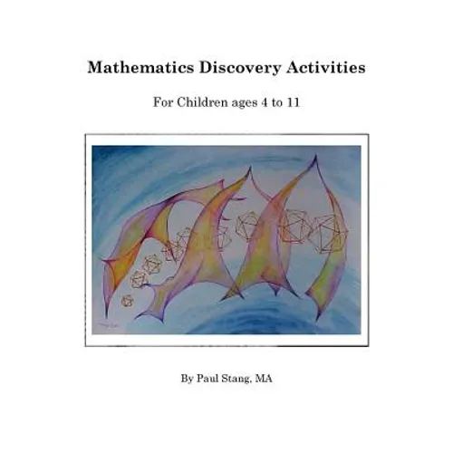 Mathematics Discovery Activities: For Children ages 4 to 11 - Paperback