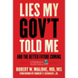 Lies My Gov't Told Me: And the Better Future Coming - Hardcover