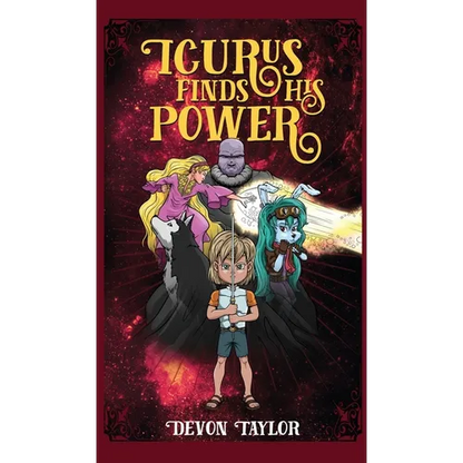 Icurus Finds His Power - Hardcover