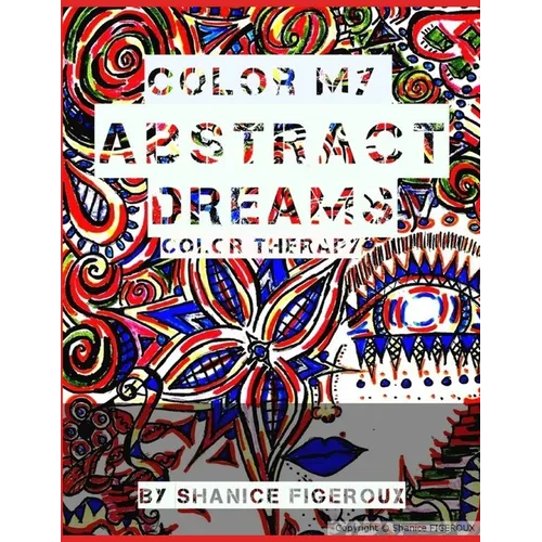 color my"ABSTRACT DREAMS": coloring book - Paperback
