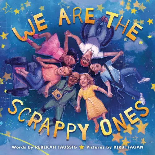 We Are the Scrappy Ones - Hardcover