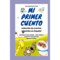 Mi primer cuento: Las aventuras de Terry / Coleccion de cuentos infantiles en Español / Historias para dormir, para niños y cuentos fantásticos. - Paperback