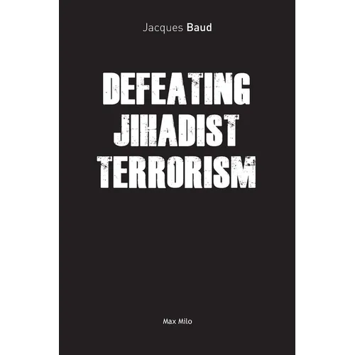 Defeating Jihadist Terrorism - Paperback