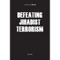 Defeating Jihadist Terrorism - Paperback