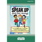 Speak Up and Get Along!: Learn the Mighty Might, Thought Chop, and More Tools to Make Friends, Stop Teasing, and Feel Good About Yourself [Stan - Paperback