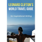 Leonard Clifton's World Travel Guide for Inspirational Writing - Paperback