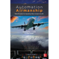 Automation Airmanship: Nine Principles for Operating Glass Cockpit Aircraft - Hardcover