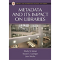 Metadata and Its Impact on Libraries - Hardcover