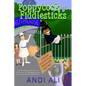 Poppycock and Fiddlesticks: Coofan Bragg and his first summer at St Moggins home for young Wizards and Witches. - Paperback