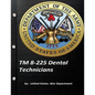 TM 8-225 Dental Technicians by United States. War Department - Paperback