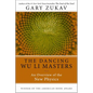 Dancing Wu Li Masters: An Overview of the New Physics - Paperback