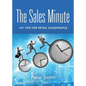 The Sales Minute: 101 Tips for Retail Salespeople - Paperback