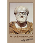 After Epistemology - Paperback