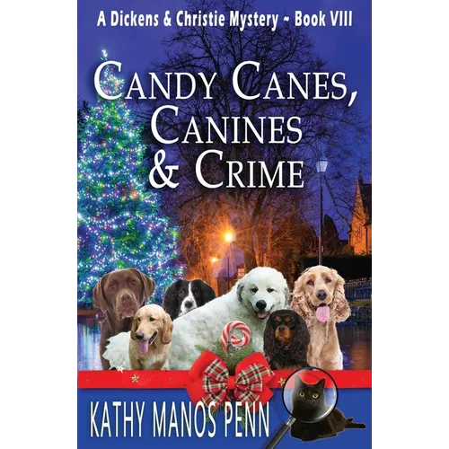 Candy Canes, Canines & Crime: A Christmas Cozy Mystery - Paperback