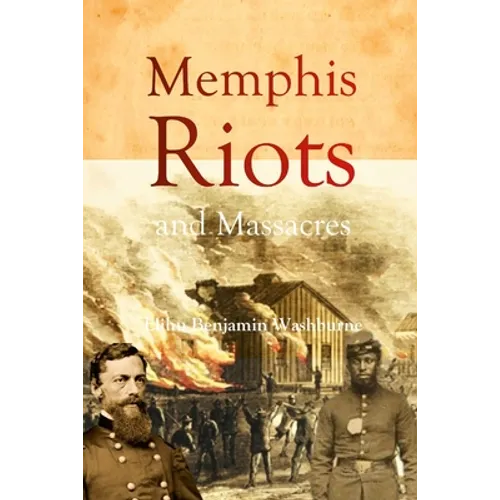 Memphis Riots and Massacres - Paperback