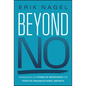 Beyond No: Harnessing the Power of Resistance for Positive Organizational Growth - Hardcover