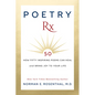 Poetry RX: How 50 Inspiring Poems Can Heal and Bring Joy to Your Life - Hardcover
